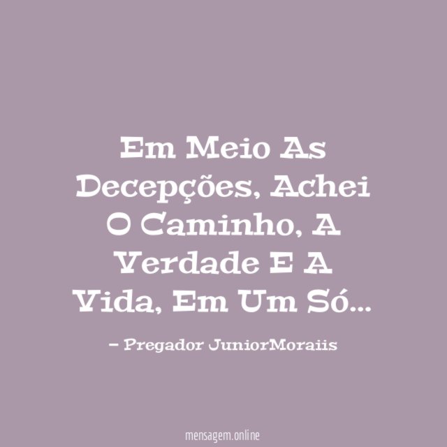 Em Meio As Decepções