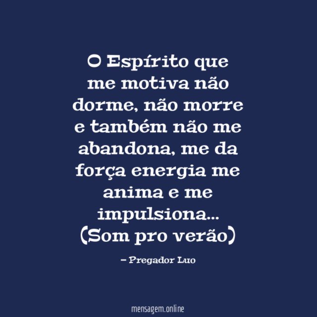 O Espírito que me motiva não dorme