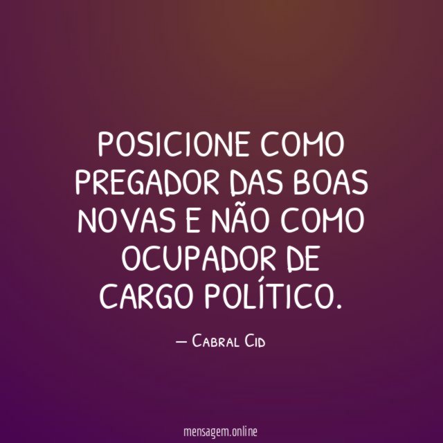 POSICIONE COMO PREGADOR DAS BOAS NOVAS E NÃO
