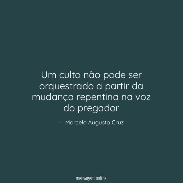 Um culto não pode ser orquestrado a partir