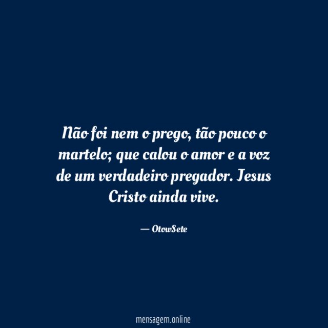Não foi nem o prego