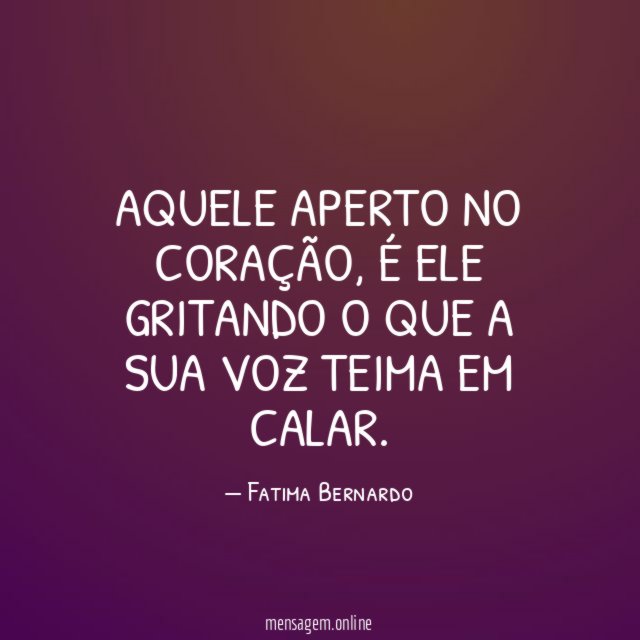 Aquele aperto no coração
