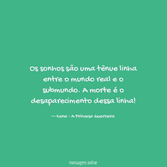 Os sonhos são uma tênue linha entre