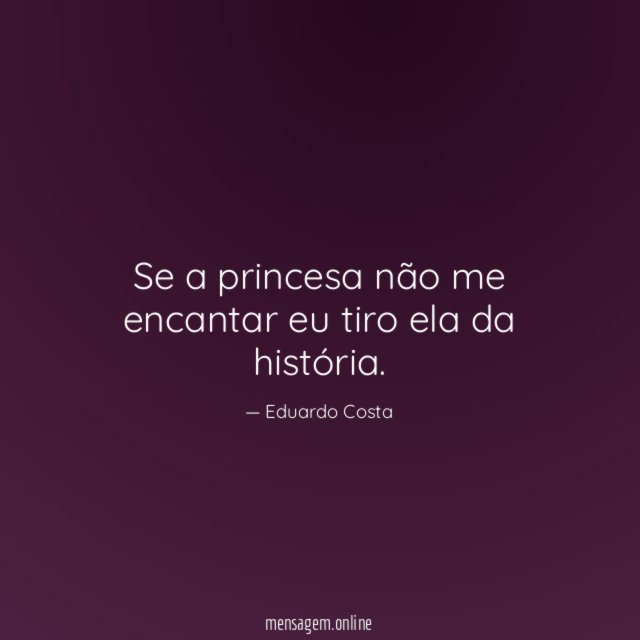 Se a princesa não me encantar eu tiro