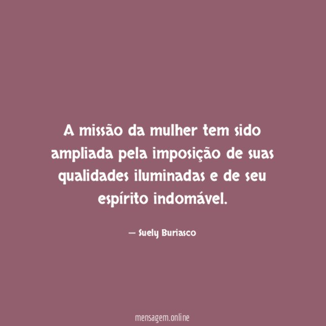 A missão da mulher tem sido ampliada pela