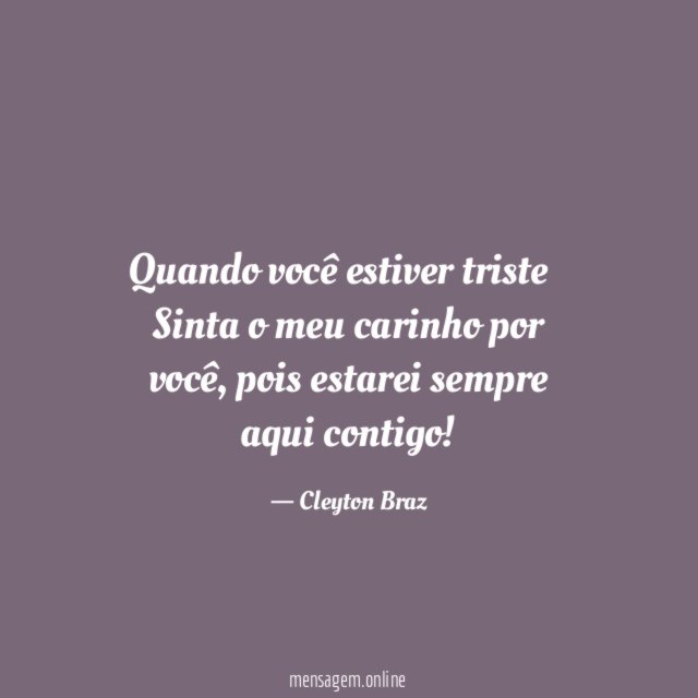 Quando você estiver triste