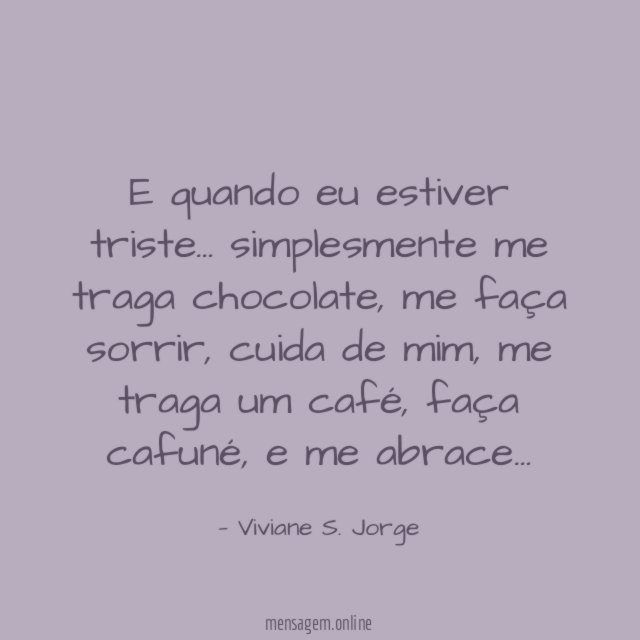 E quando eu estiver triste