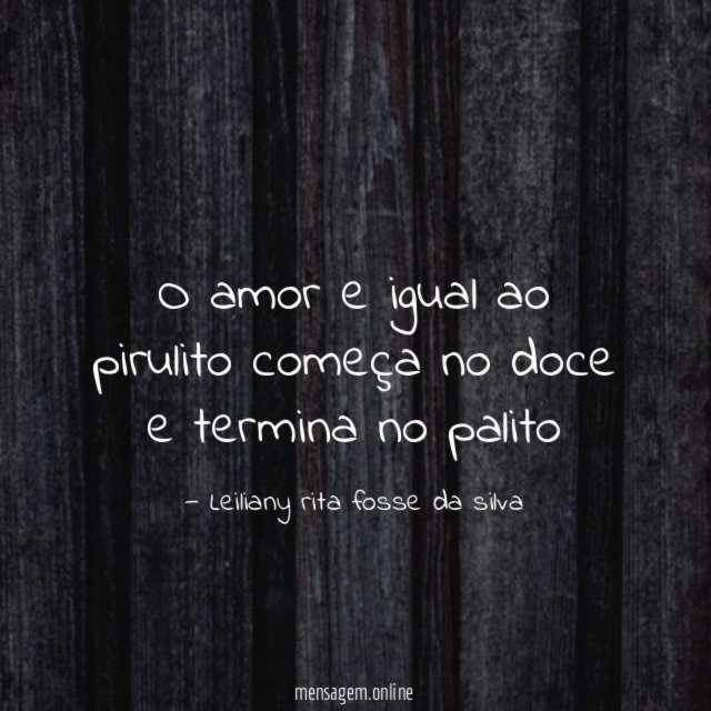 o amor e igual ao pirulito começa no