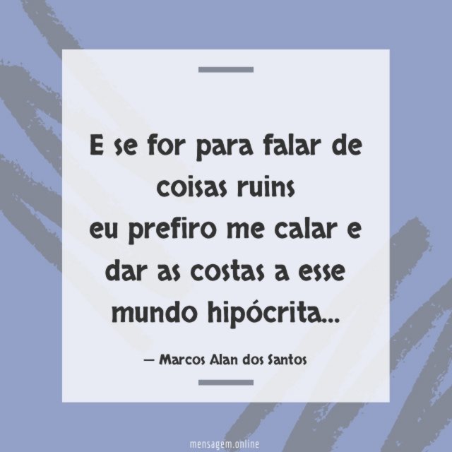 E se for para falar de coisas ruins eu