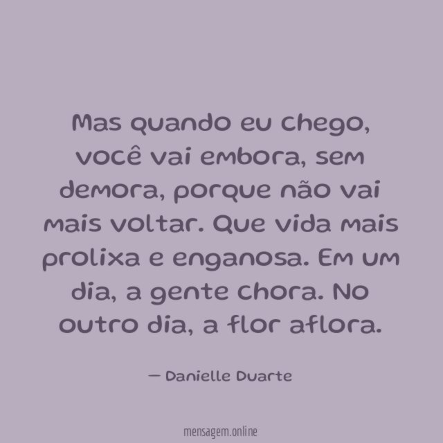 Mas quando eu chego