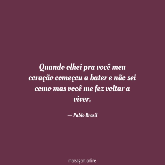 Quando olhei pra você meu coração começou a