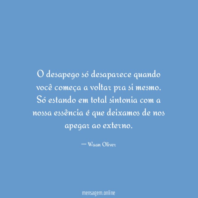 O desapego só desaparece quando você começa a