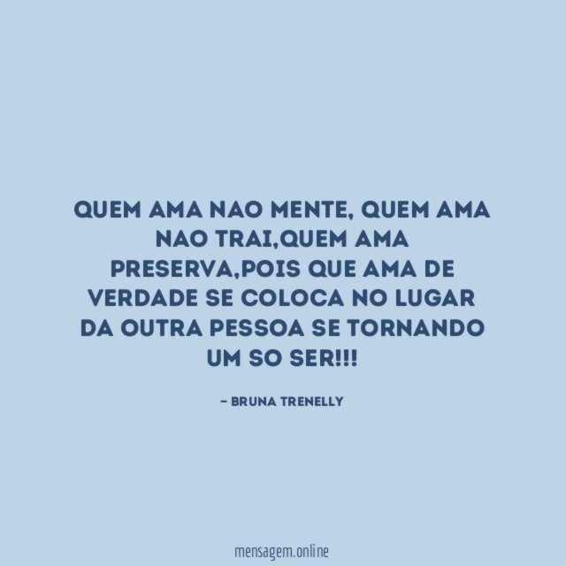 Quem ama nao mente
