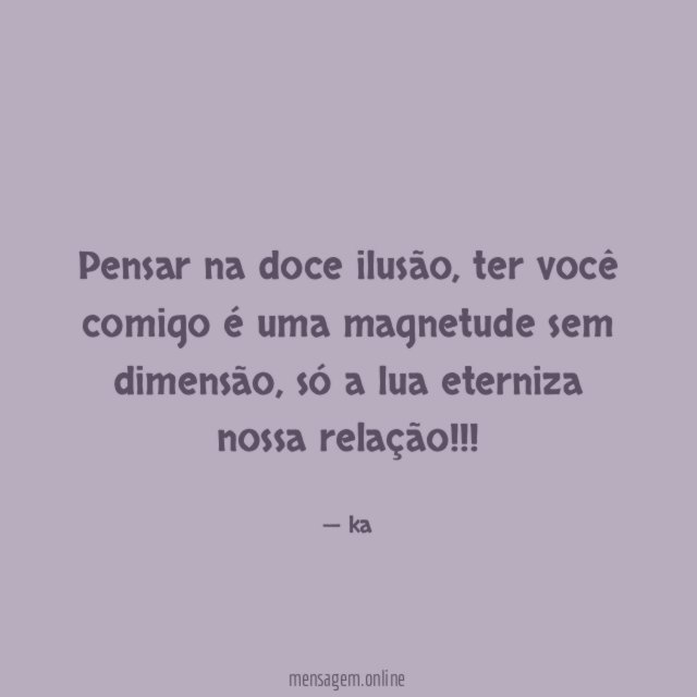 Pensar na doce ilusão