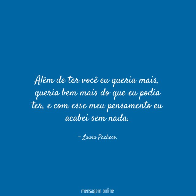 Além de ter você eu queria mais