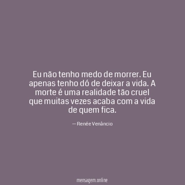 Eu não tenho medo de morrer