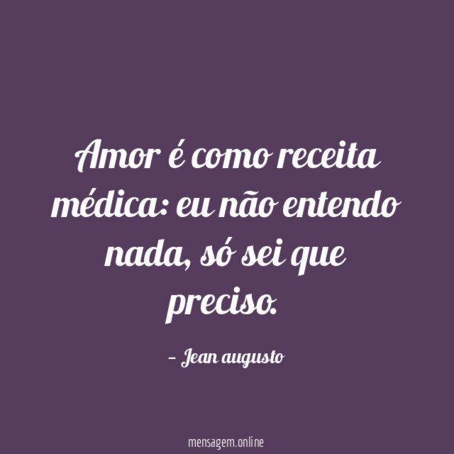 Amor é como receita médica