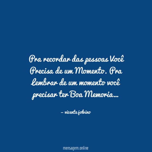 Pra recordar das pessoas Você Precisa de um Momento