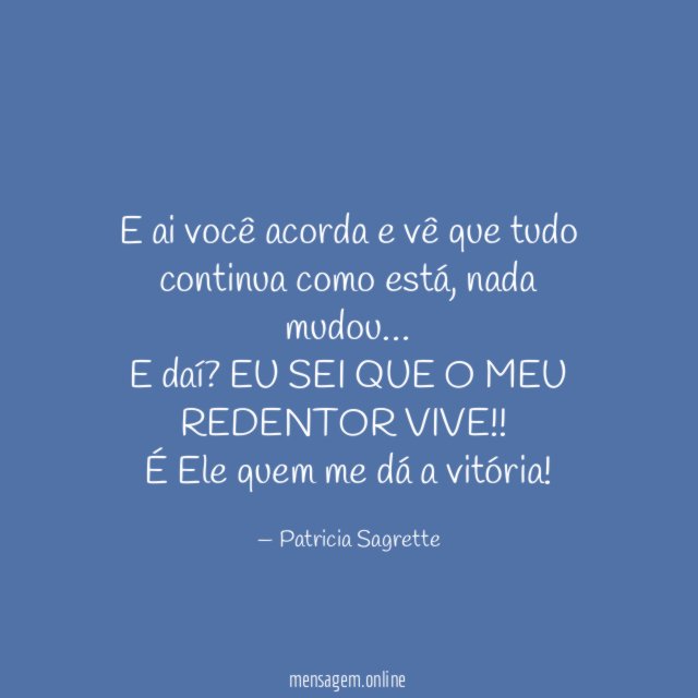 E ai você acorda e vê que tudo continua como está