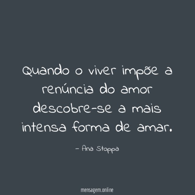 Quando o viver impõe a renúncia do amor