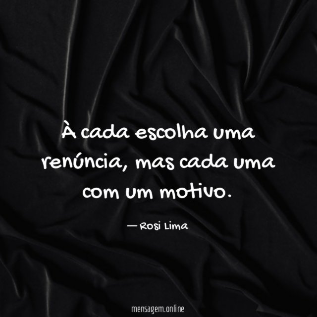 À cada escolha uma renúncia