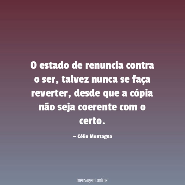 O estado de renuncia contra o ser