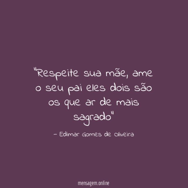 Respeite sua mãe
