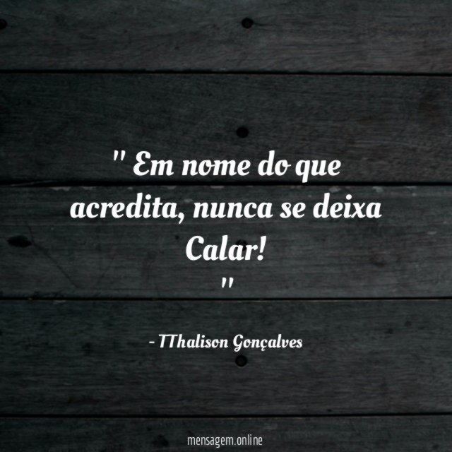 ' Em nome do que acredita