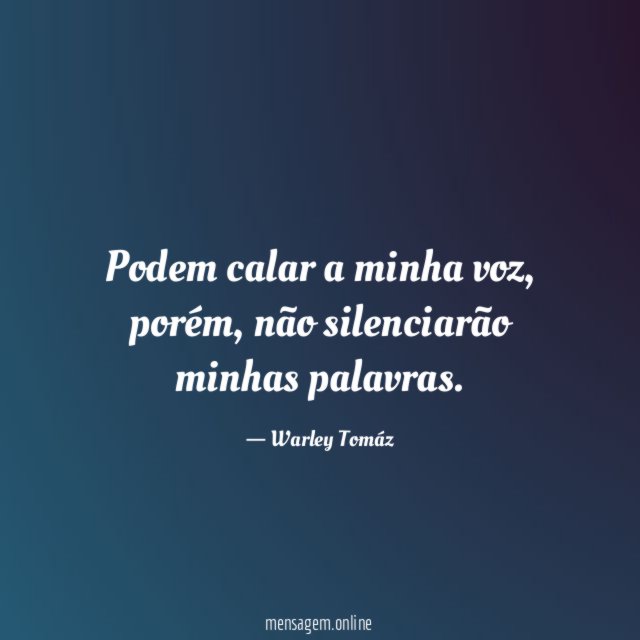 Podem calar a minha voz