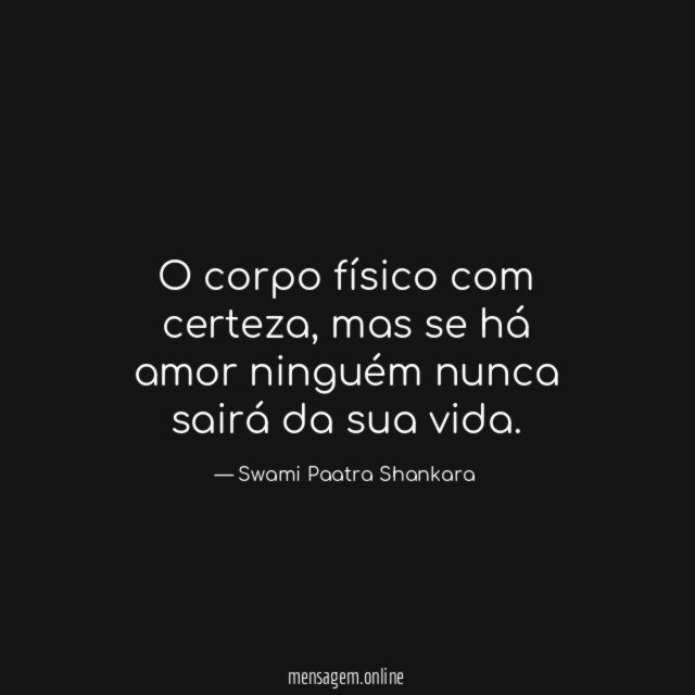 O corpo físico com certeza