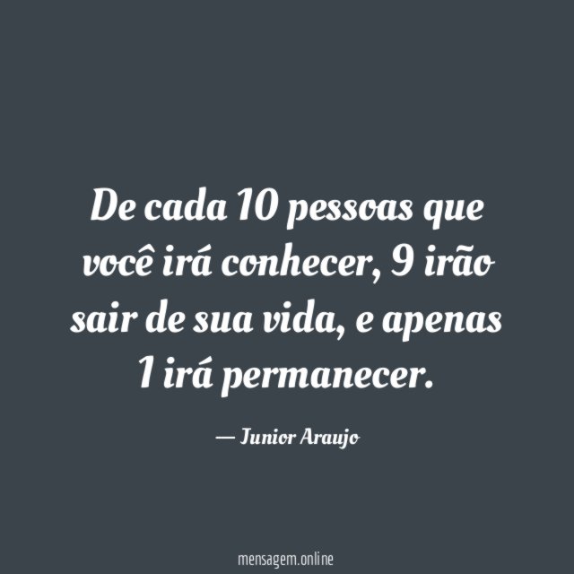 De cada 10 pessoas que você irá conhecer