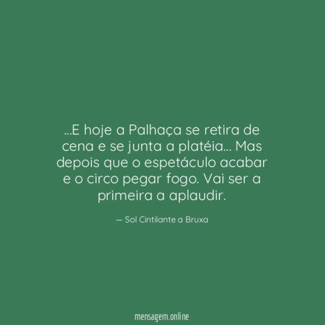 E hoje a Palhaça se retira de cena