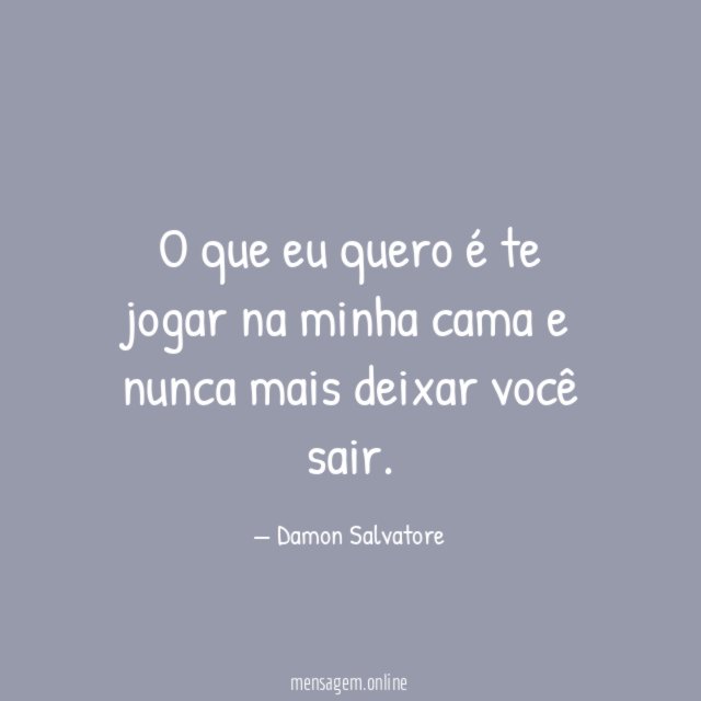 O que eu quero é te jogar na