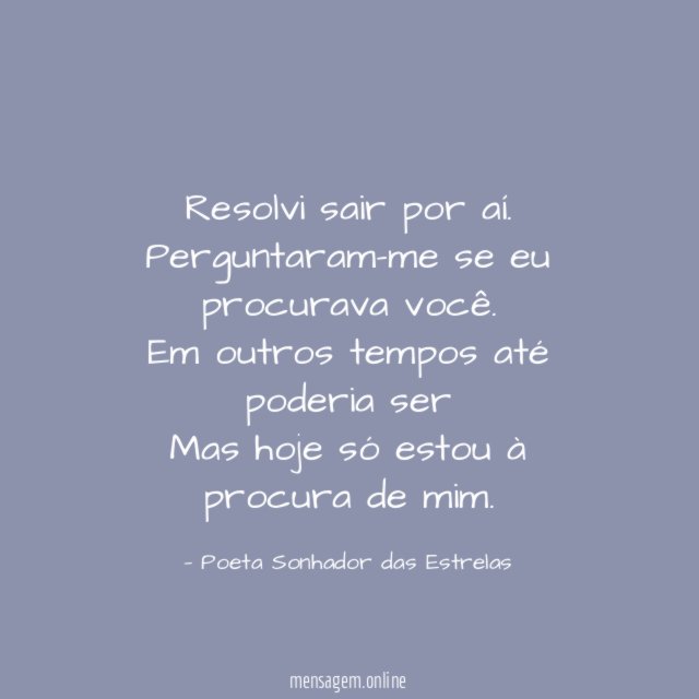 Resolvi sair por aí
