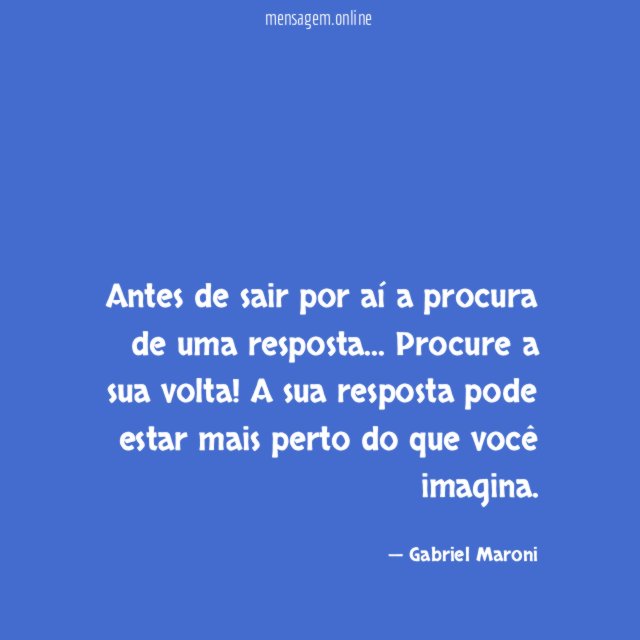 Antes de sair por aí a procura de uma resposta