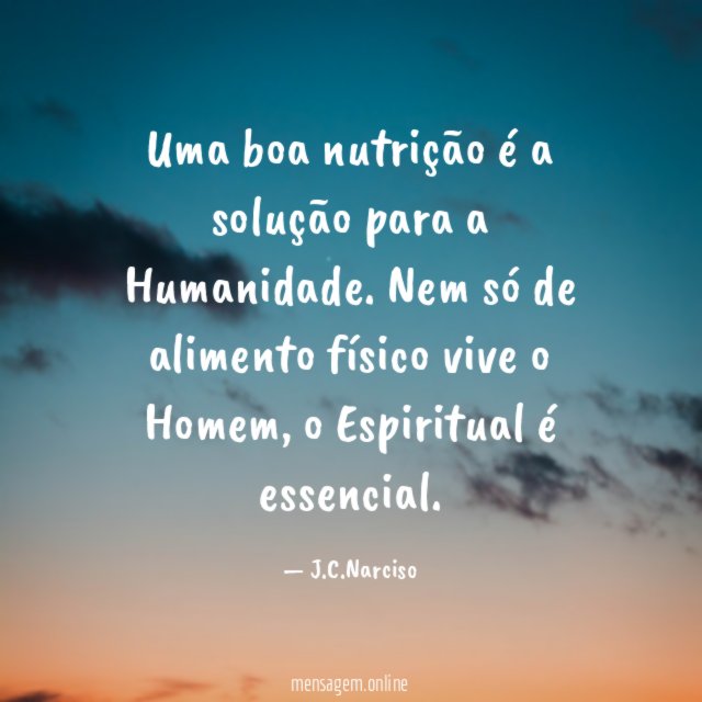 Uma boa nutrição é a solução para a Humanidade