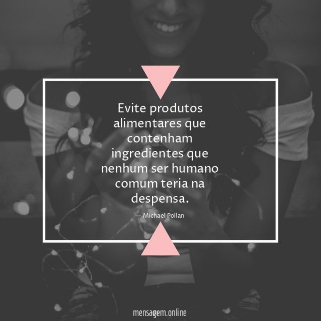 Evite produtos alimentares que contenham ingredientes que nenhum