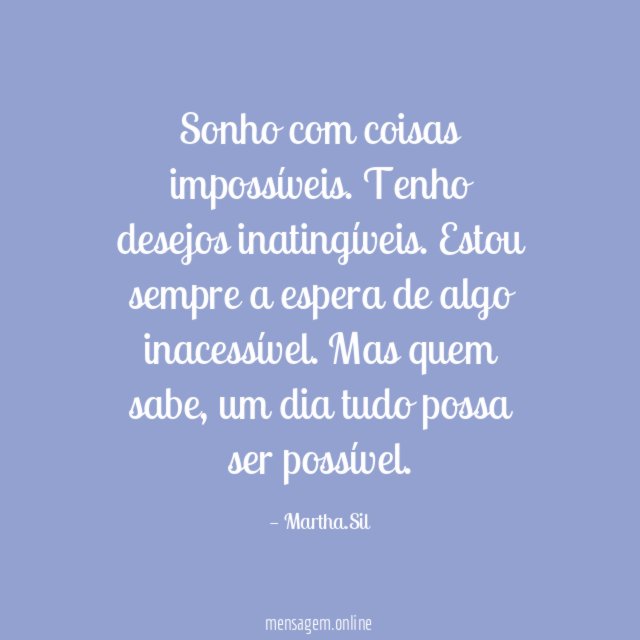 Sonho com coisas impossíveis
