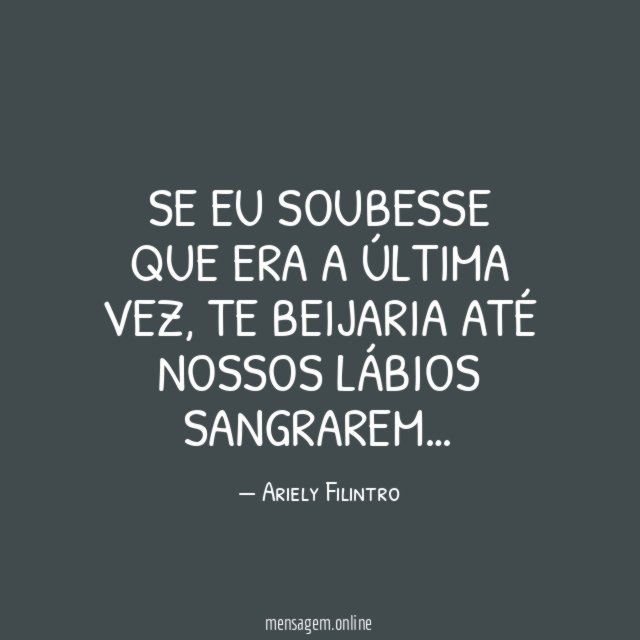 Se eu soubesse que era a última vez