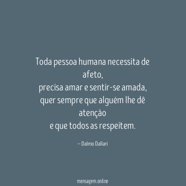 Toda pessoa humana necessita de afeto
