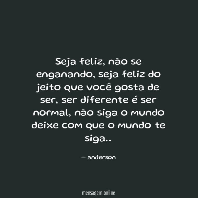 Seja feliz