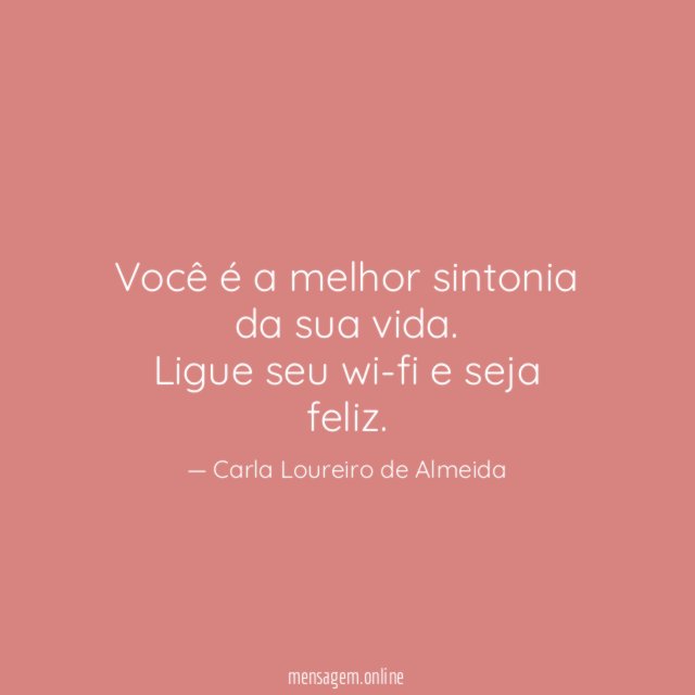Você é a melhor sintonia da sua vida