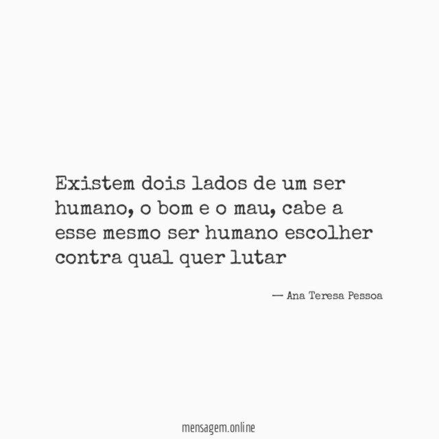Existem dois lados de um ser humano