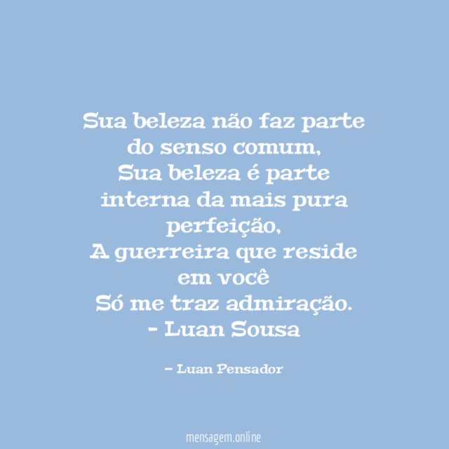 Sua beleza não faz parte do senso comum