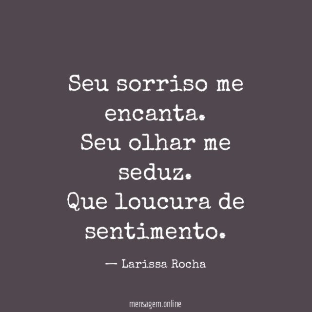 Seu sorriso me encanta