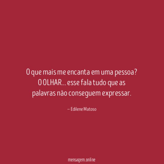 O que mais me encanta em uma pessoa
