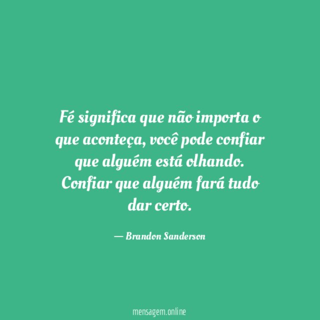 Fé significa que não importa o que aconteça