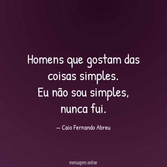 Homens que gostam das coisas simples