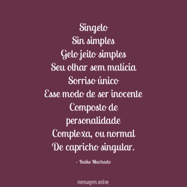 Singelo Sin simples Gelo jeito simples Seu olhar sem malícia Sorriso único Esse