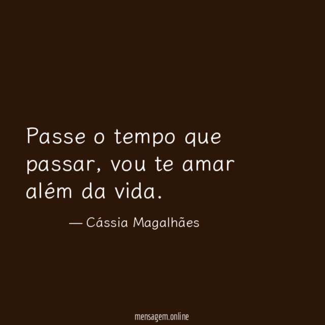 Passe o tempo que passar